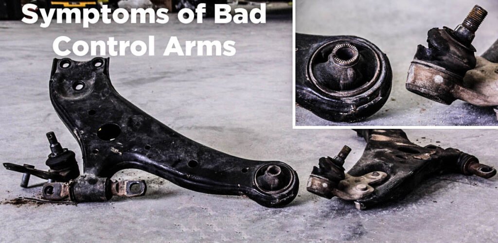 symptoms of bad control arms