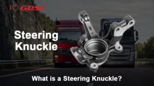 What is a Steering Knuckle?
