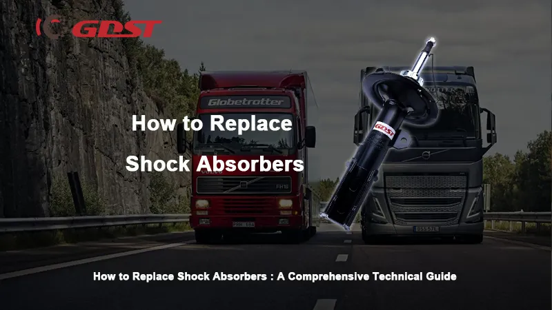 How to Replace Shock Absorbers : A Comprehensive Technical Guide