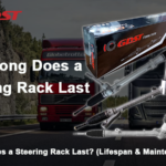 How Long Does a Steering Rack Last? (Lifespan & Maintenance Guide)